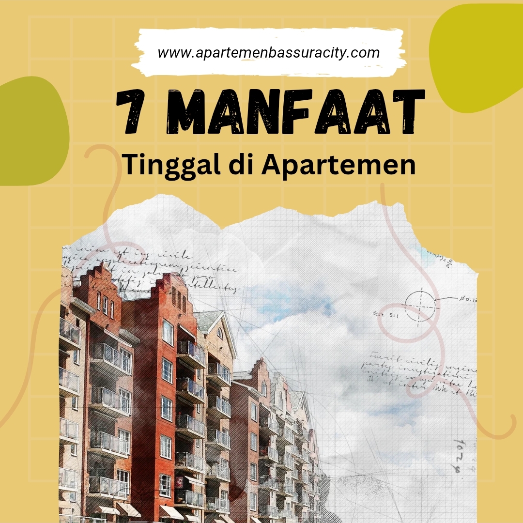 7 Manfaat tinggal di apartemen